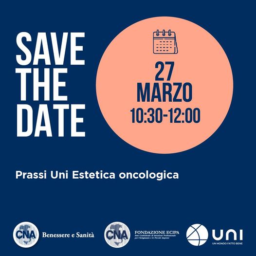Featured image for “Benessere/Sanità – Webinar: “Prassi UNI su Estetica Oncologica””